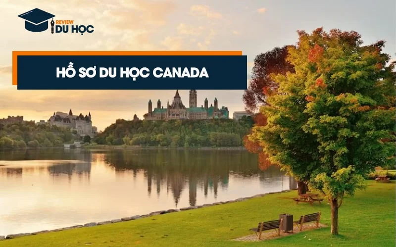 Hồ sơ du học canada