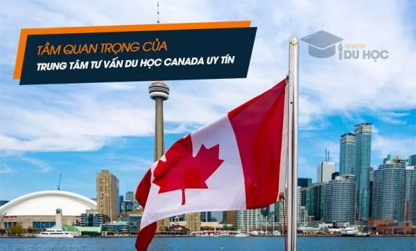 Trung tâm tư vấn du học Canada uy tín tại TPHCM